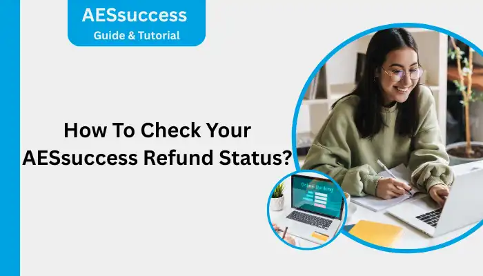 How To Check Your AESsuccess Refund Status How To Check Your AESsuccess Refund Status