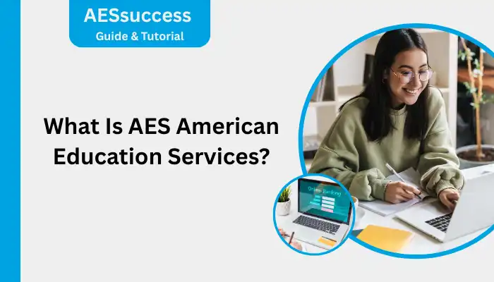 What Is AES American Education Services