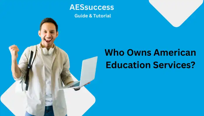 Who Owns American Education Services